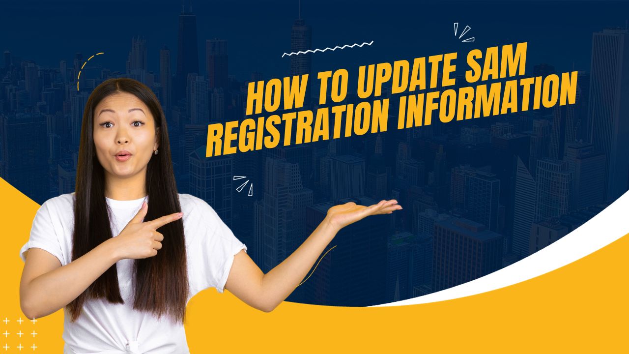 How to Update SAM Registration Information