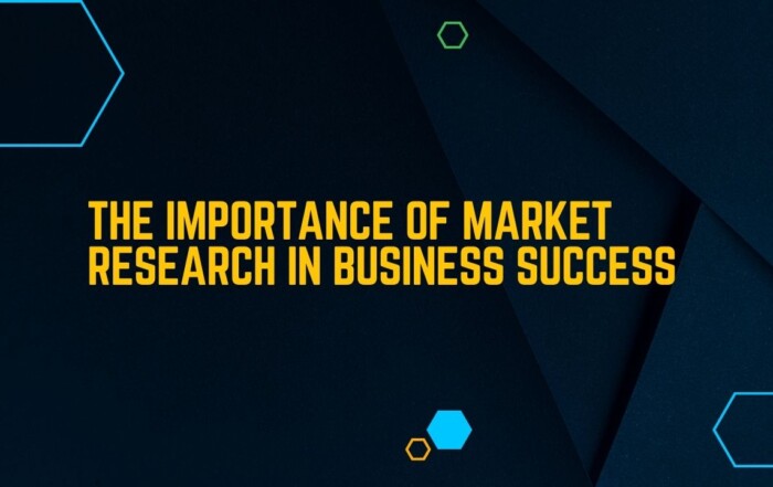 The Importance of Market Research in Business Success